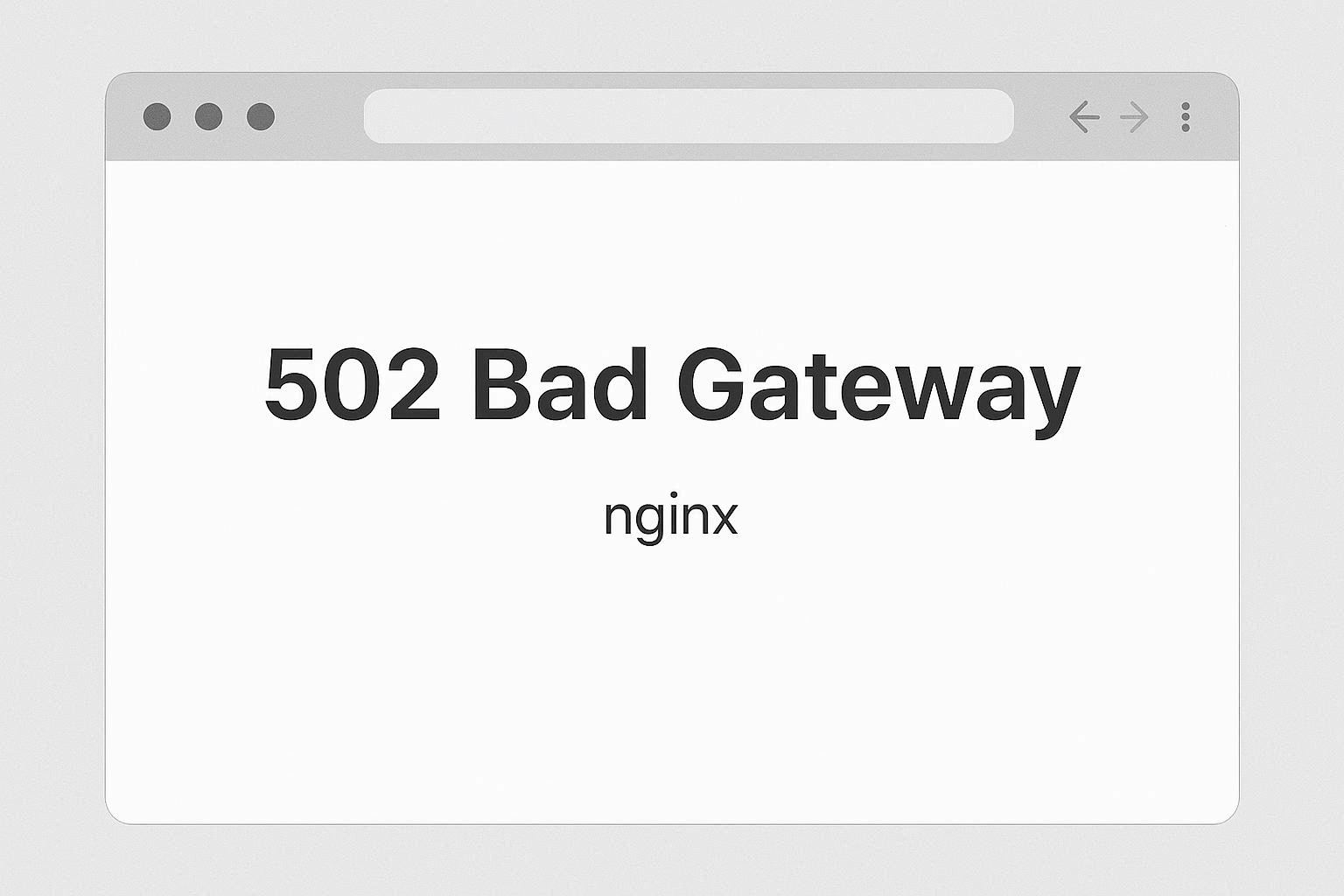 Browser showing Nginx 502 Bad Gateway error page