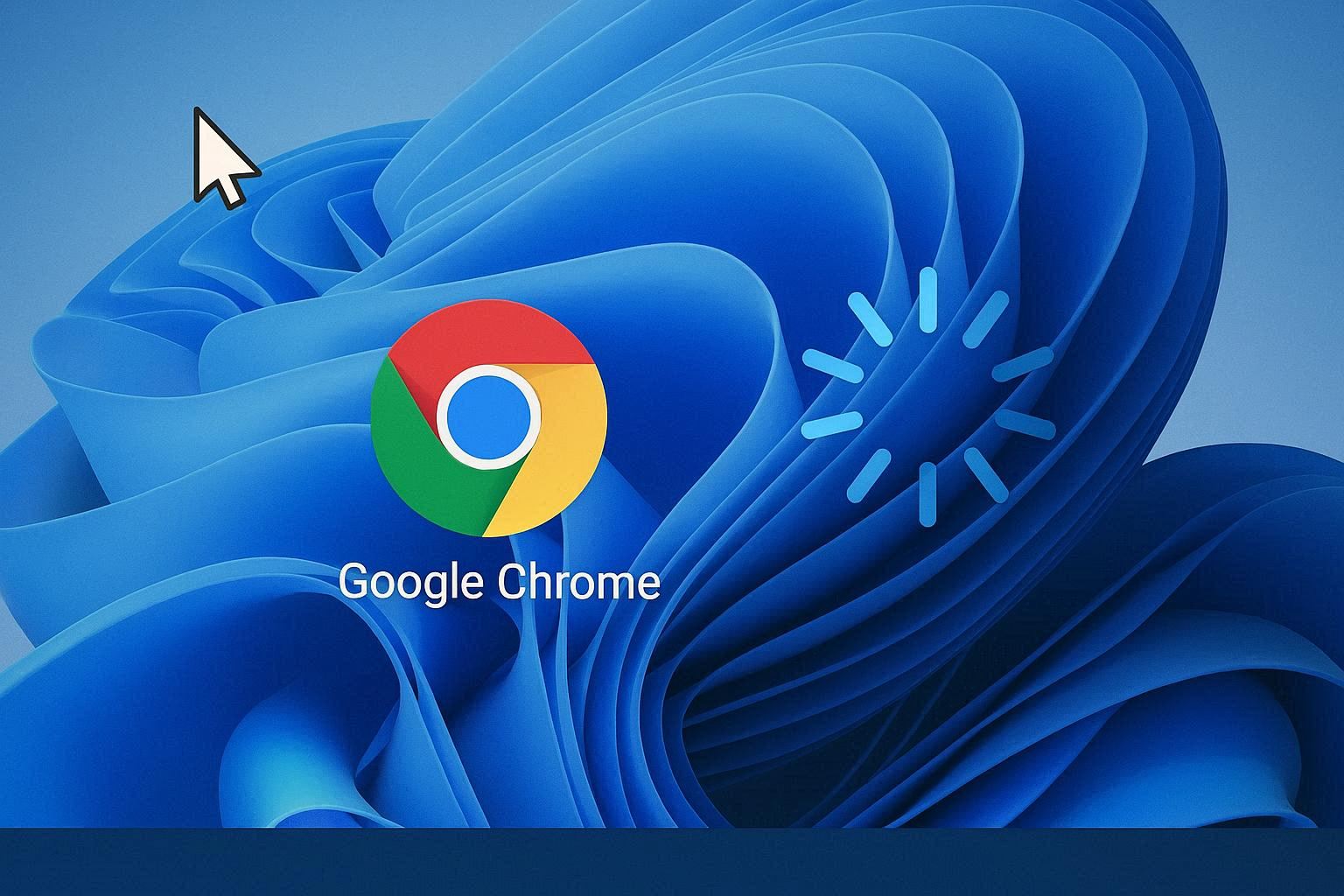 Chrome not opening on Windows 11 desktop showing spinning cursor with no browser window appearing